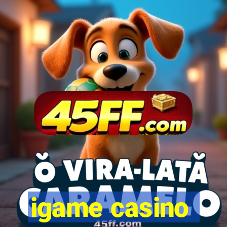 igame casino